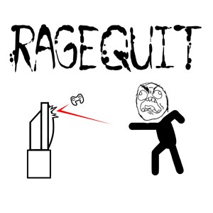 Rage Quit
